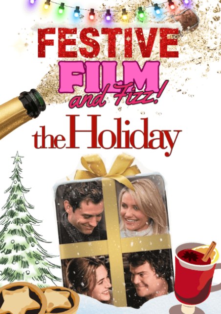 Festive Film and Fizz: The Holiday